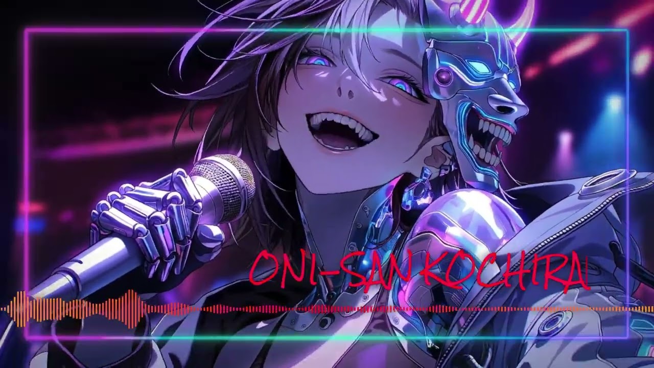 ONI-SAN KOCHIRA｜originalsong