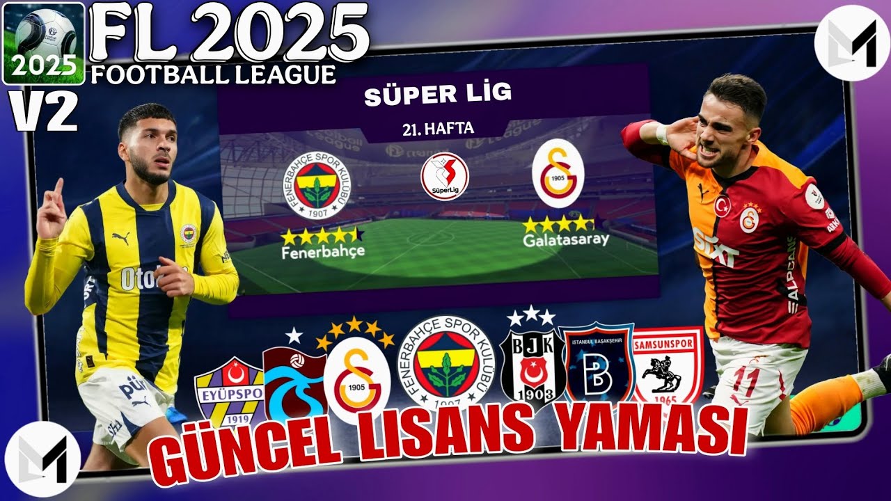 FOOTBALL LEAGUE 2025 LİSANS YAMASI ÇIKTI ! SÜPER LİG GÜNCEL FL 2025 LİSANS YAMASI NASIL KURULUR ?