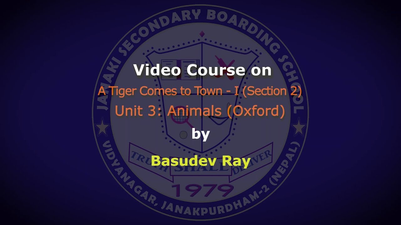 A Tiger Comes to Town - Unit: Animals(Oxford) | English | Learning to Communicate | Class 7 | Part I