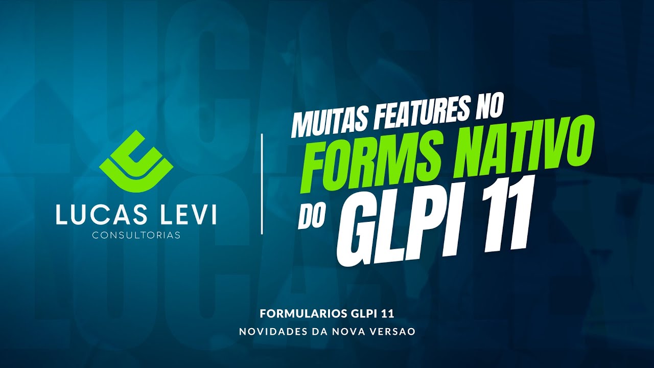 Formulários serão nativos no GLPI 11😀