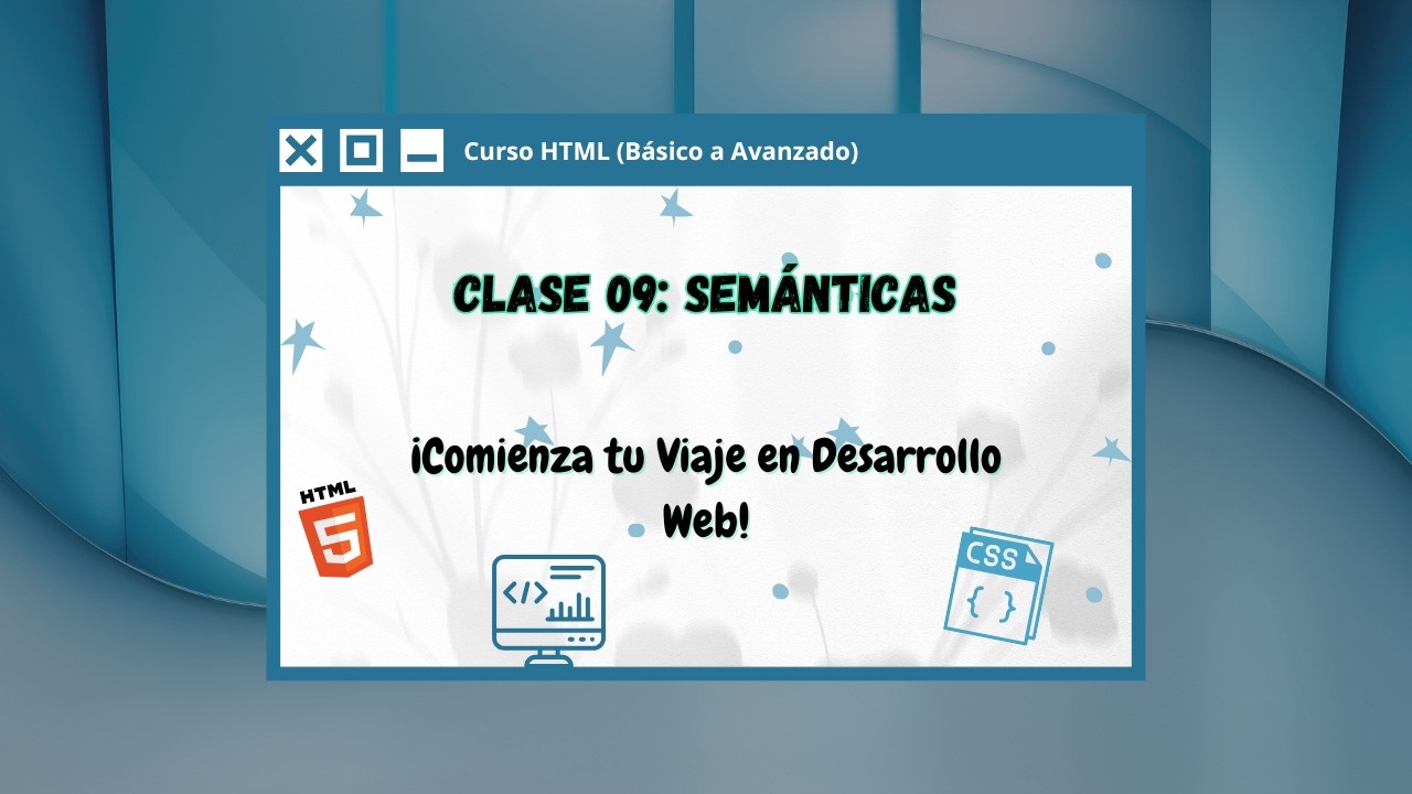 Cómo Usar Etiquetas Semánticas en HTML | Clase 09