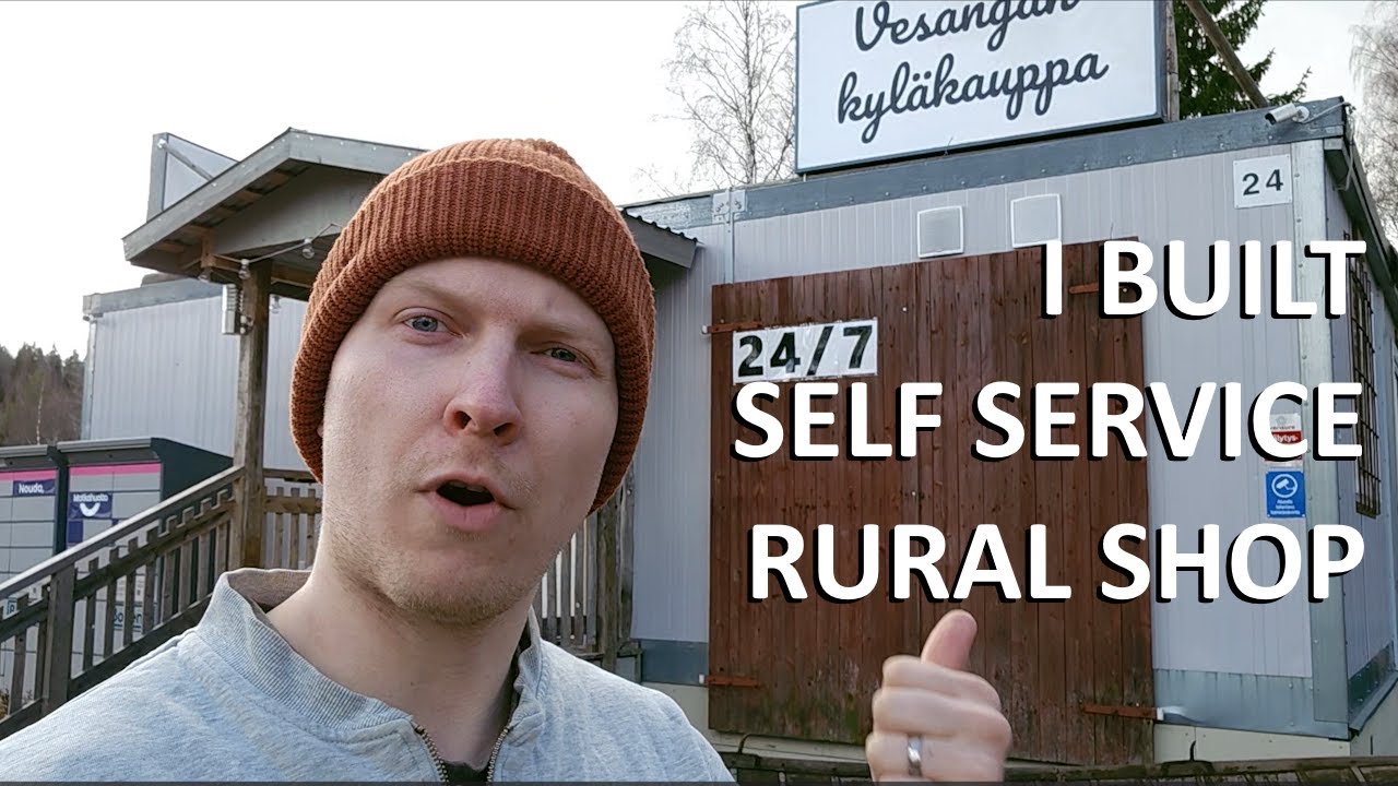 I built a self service rural shop with zero experience