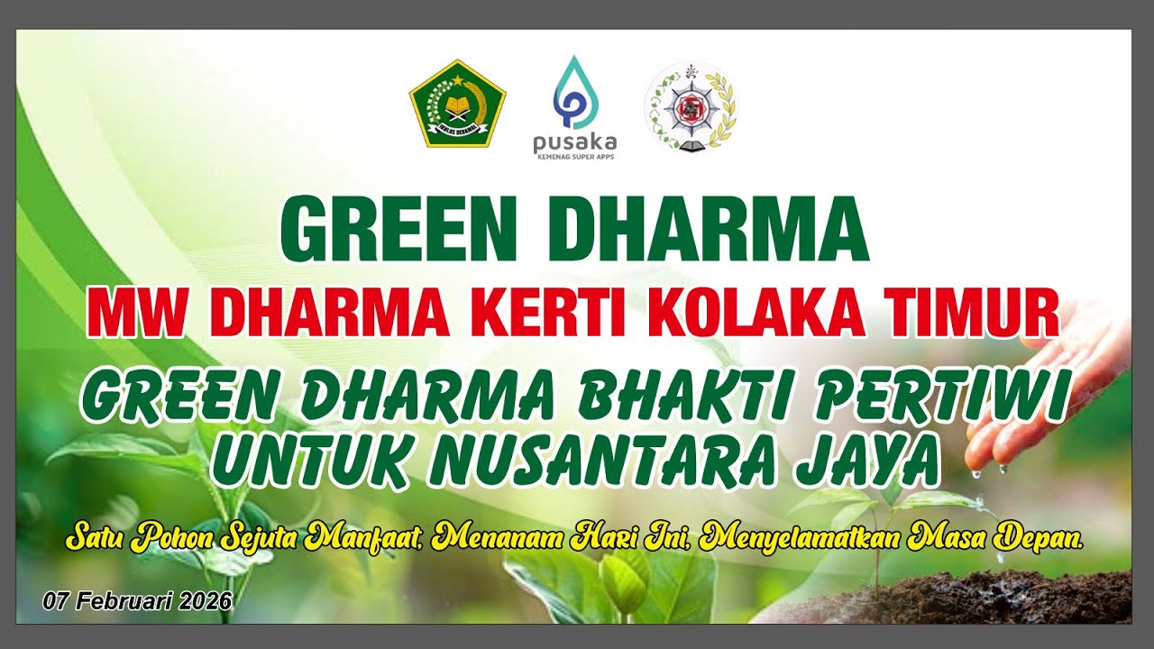 Green Dharma Bhakti Pertiwi untuk Nusantara Jaya @mwdharmakertikoltim