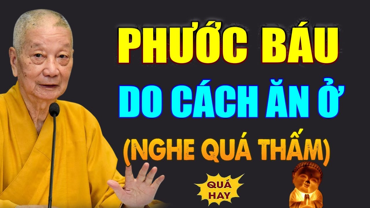 PHƯỚC BÁU Của Mình Nằm Ở Cách Mình Sống (nghe quá thấm) - HT. Thích Trí Quảng