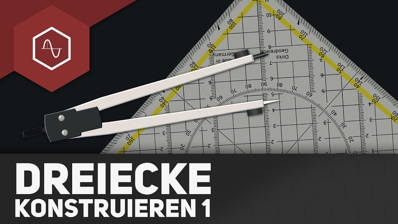 Dreiecke konstruieren - Teil 1 - Geometrie