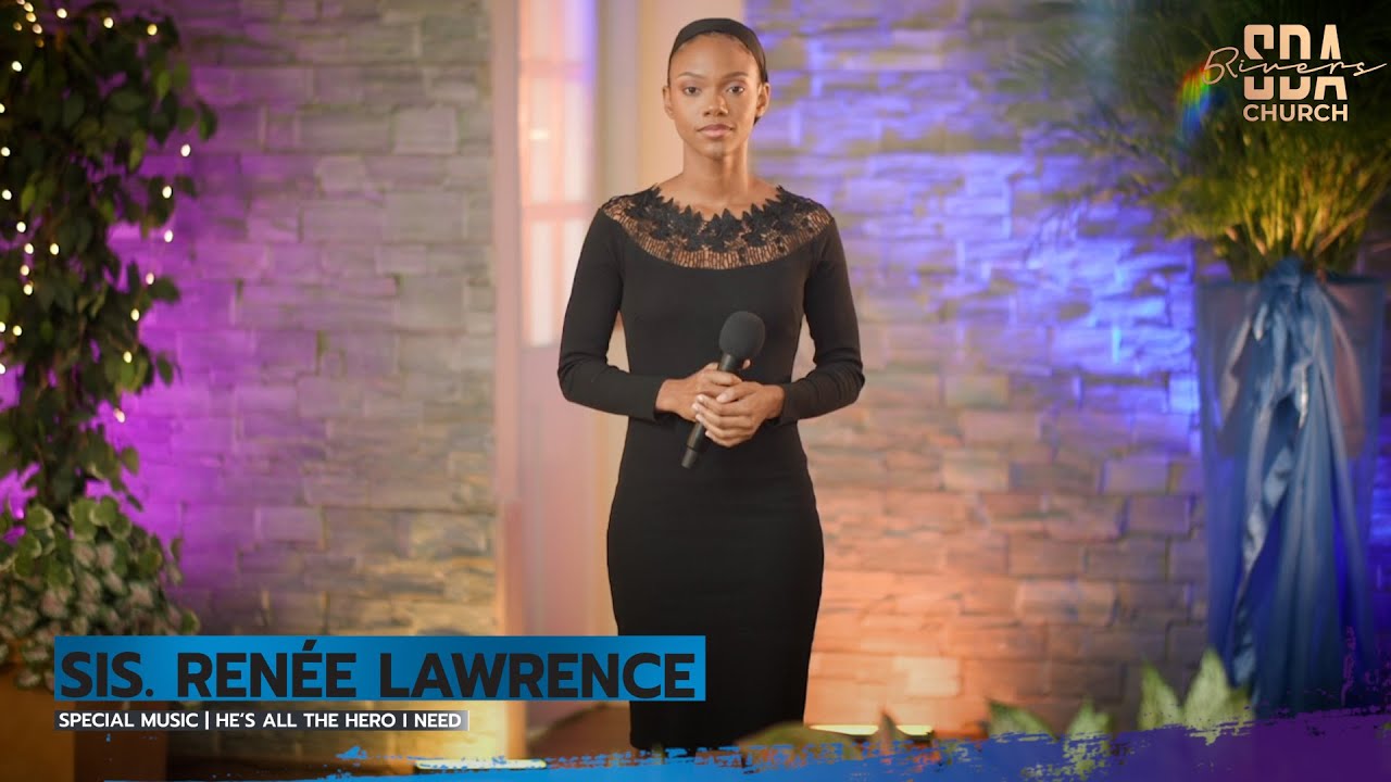 Sis. Renée Lawrence | All the Hero I Need
