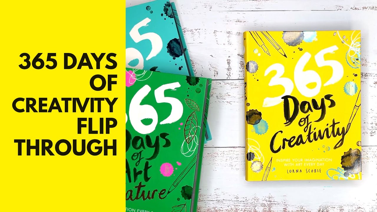 365 Days Of Creativity by Lorna Scobie Flip Through!