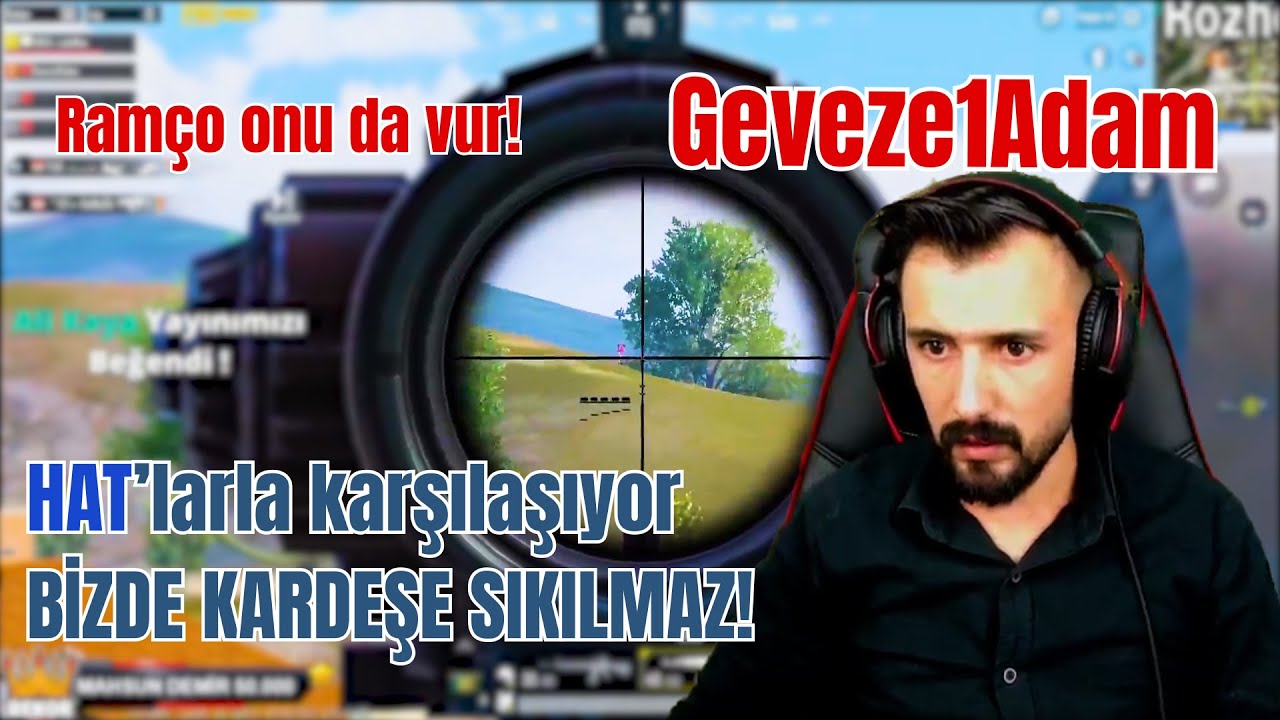 Geveze1Adam  ve HAT GAMING aynı maçta!