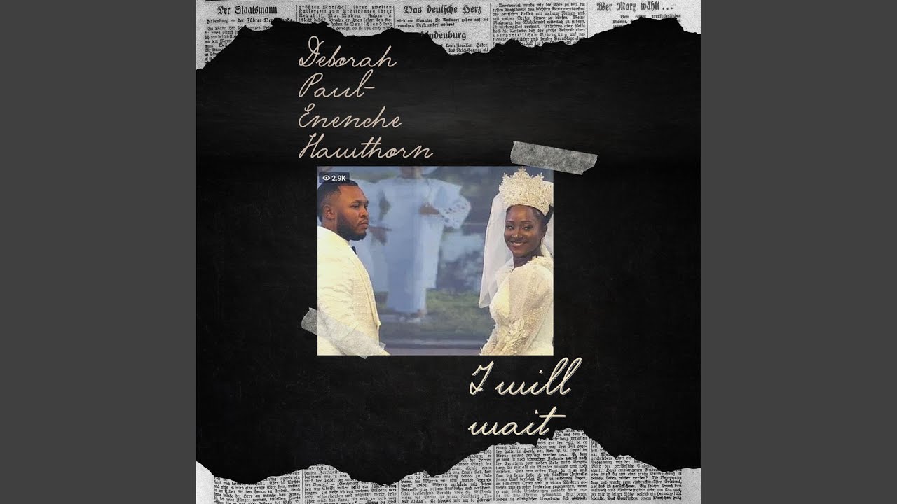 I will wait