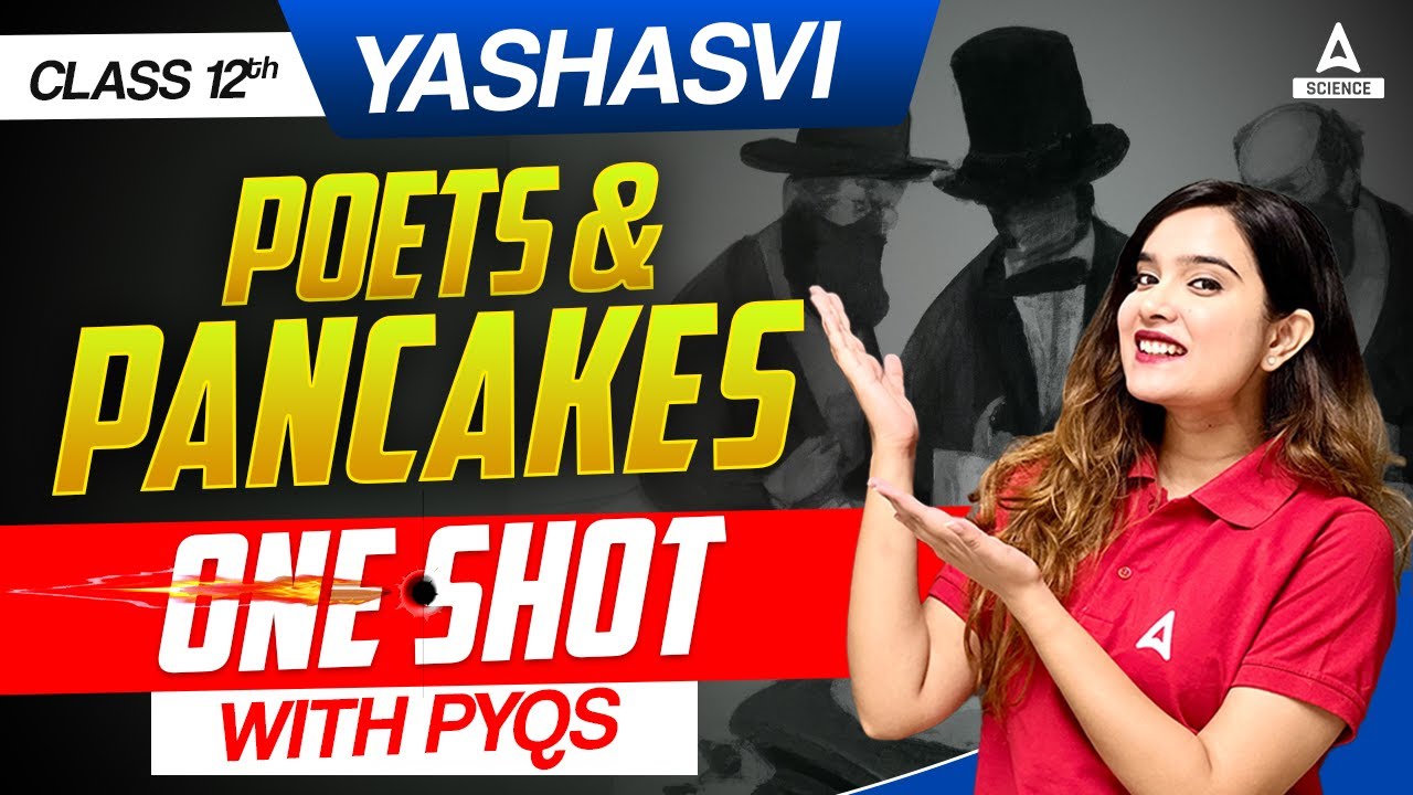 Poets and Pancakes Class 12 One Shot | Class 12 English | By Shipra Mishra Mam