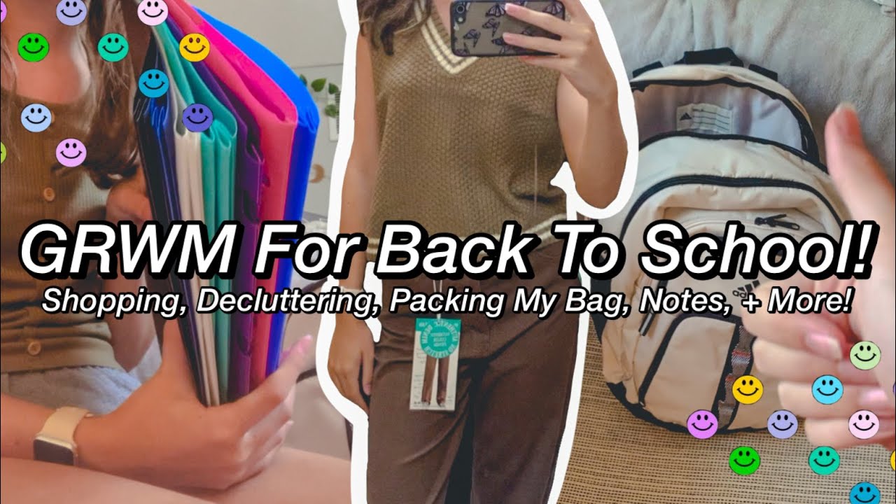 GRWM For Back To School!! Shopping, Decluttering, Packing My Bag, Notes, + More!