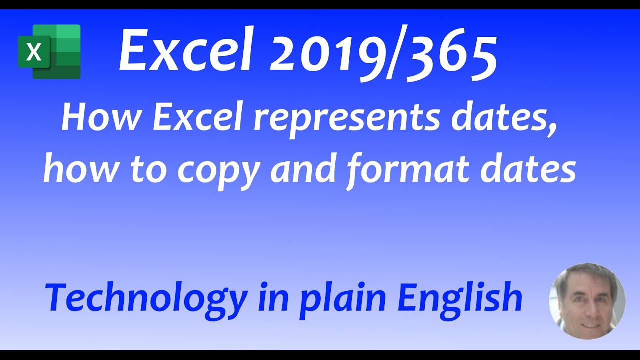 Excel 2019/365: Dates: How Excel represents dates