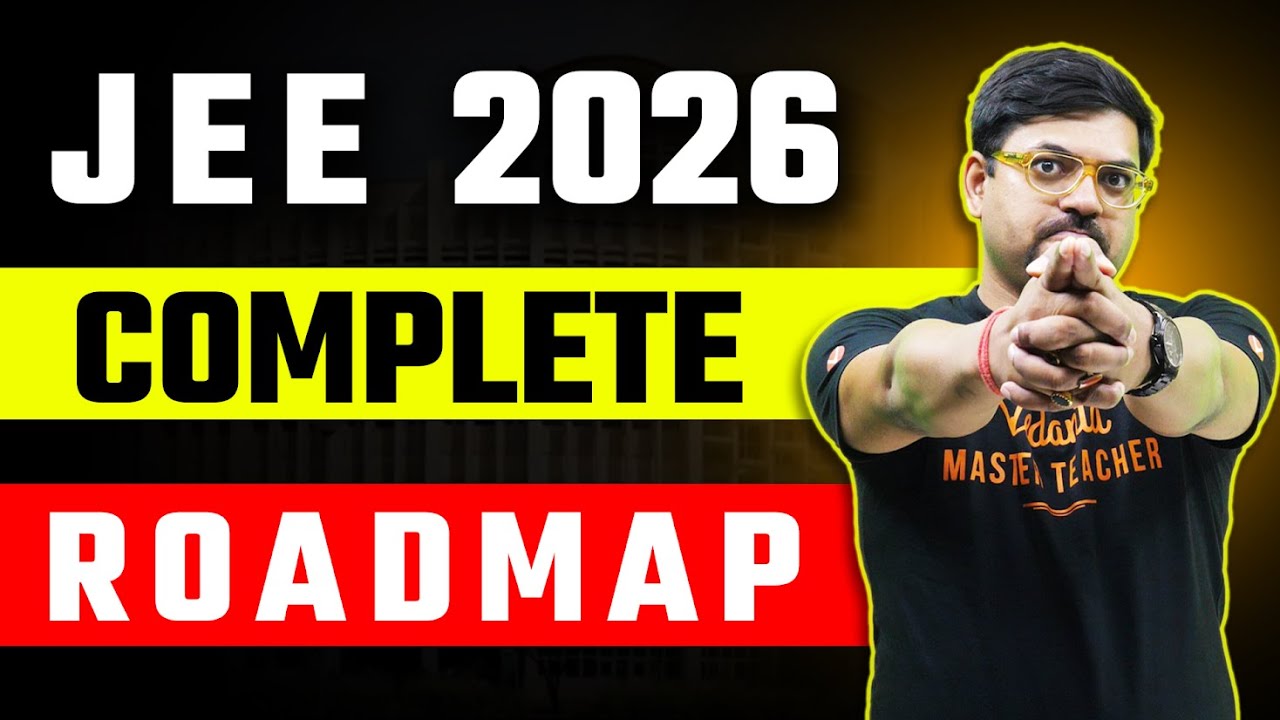 💥JEE 2026: Complete Roadmap | JEE 2026 Strategy🔥| Harsh Sir @VedantuMath