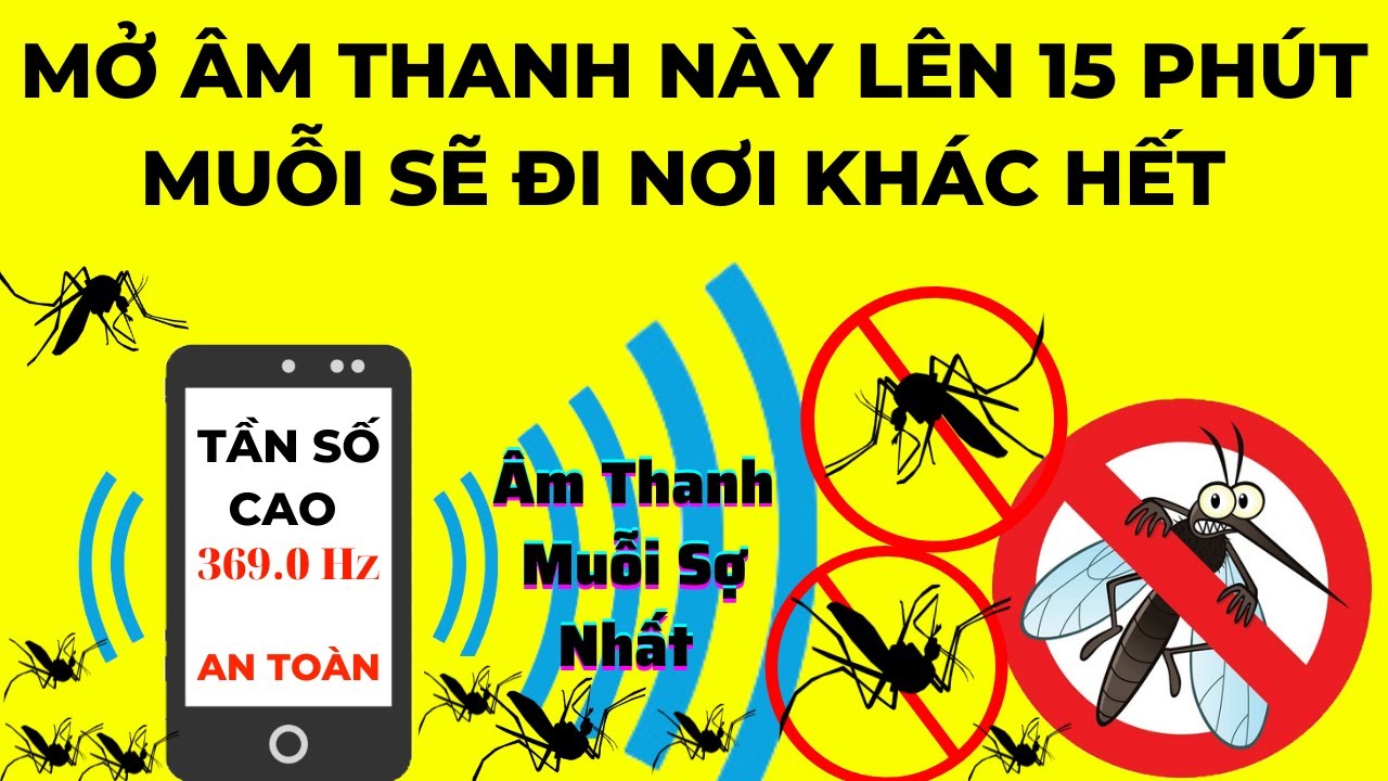 Âm Thanh Muỗi Sợ Nhất Tiếng muỗi sợ tránh xa tần số xua đuổi muỗi tránh xa an toàn trẻ em ngủ ngon