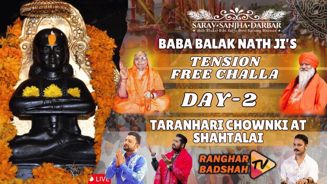 Day-2 Taranhari Chownki at Shahtalai / 76th Baba Balak Nath Tension Free Challa