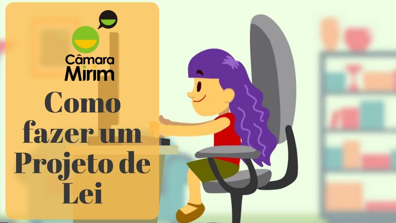 C&acirc;mara Mirim - Como fazer um projeto de lei