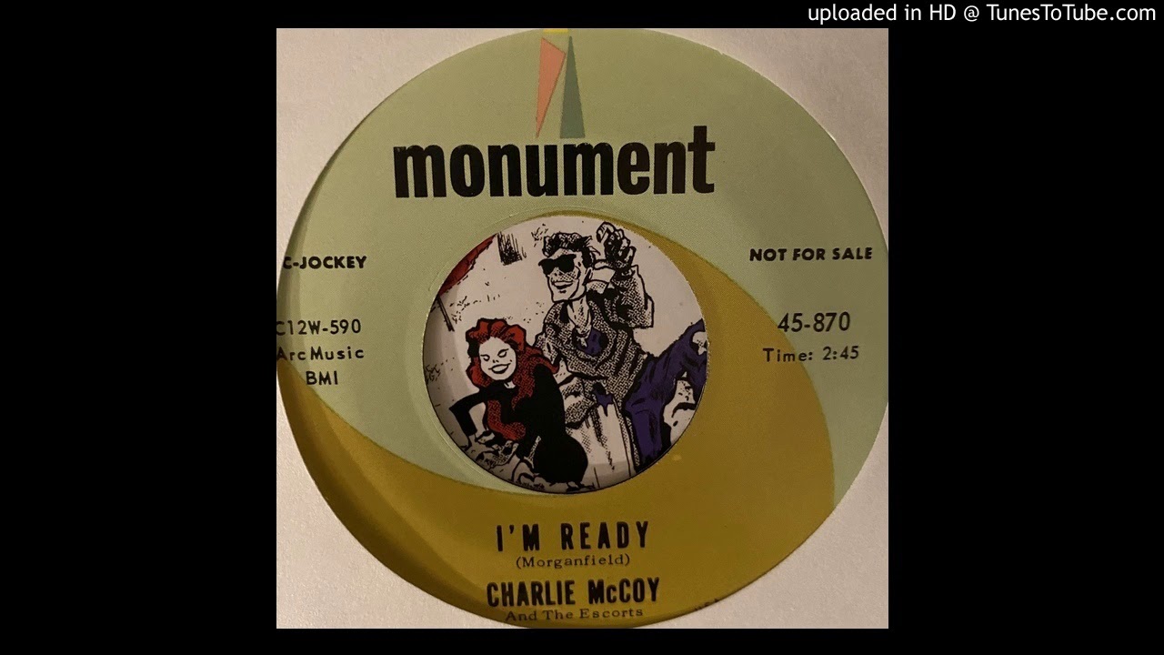 Charlie McCoy - I'm Ready (Monument) 1964