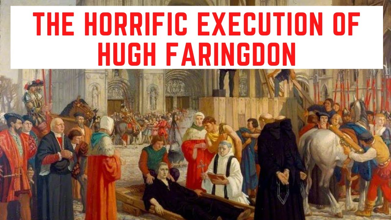 The HORRIFIC Execution Of Hugh Faringdon - The Last Abbot Of Reading