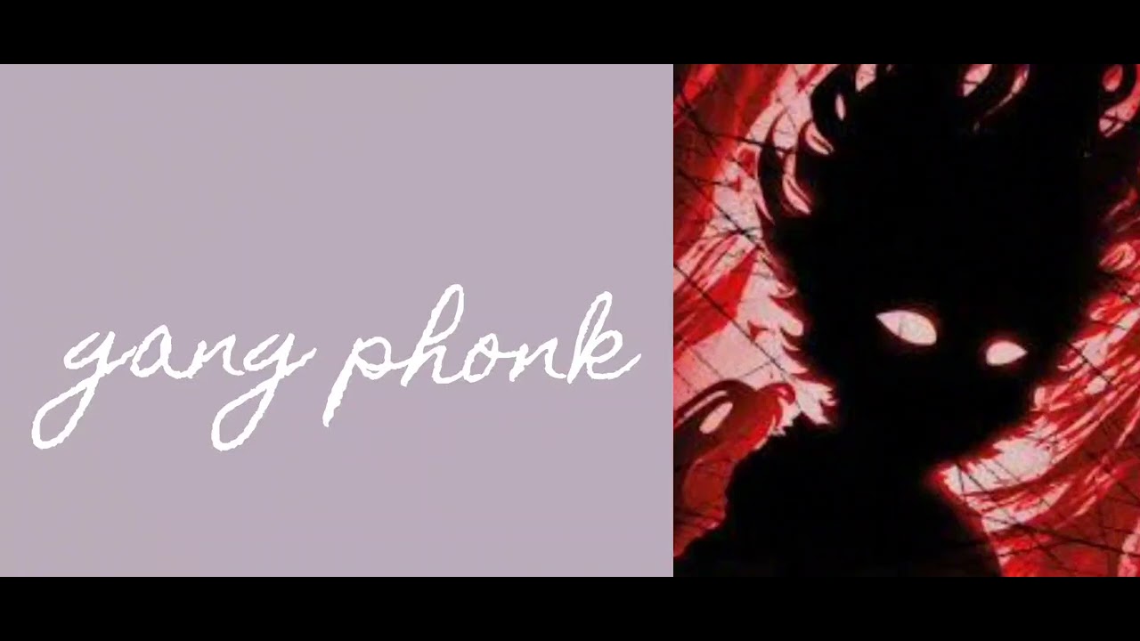 Gang phonk 
