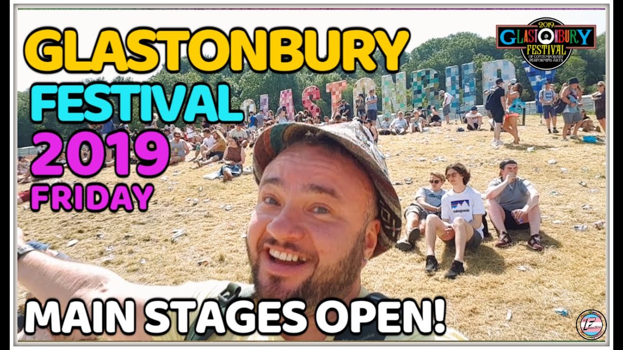 Glastonbury Festival 2019 | Friday Highlights - Main Stages Open!