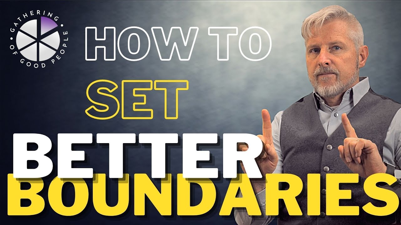 How to Set Better Boundaries in Your Life | Advice for Your Relationship by Brett R. Williams, LMFT