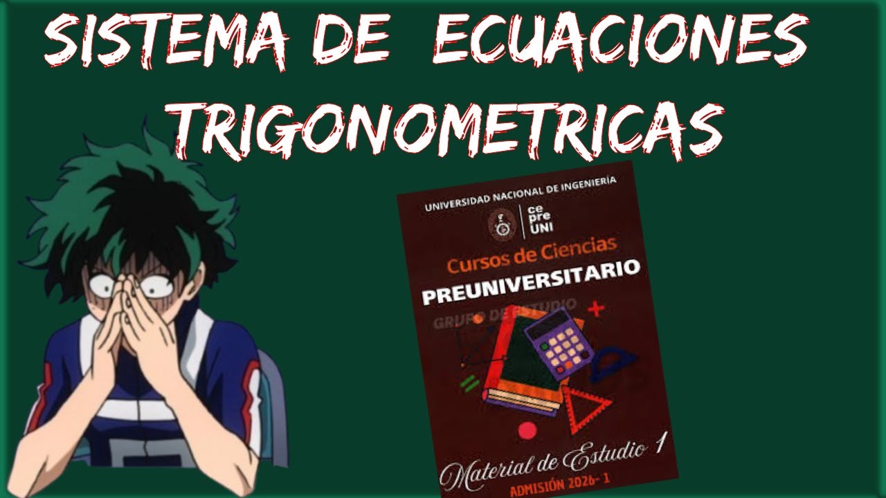 Solucionario cepre uni trigonometria 2026-1 SISTEMA DE ECUACIONES TRIGONOMETRICAS COMPLETO