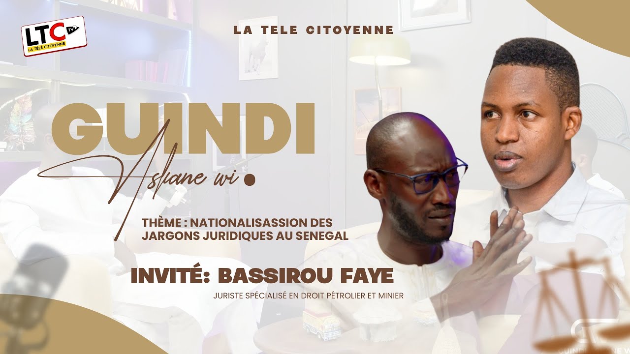 Guindi Askan Wi : La nationalisation des jargons juridiques au Sénégal