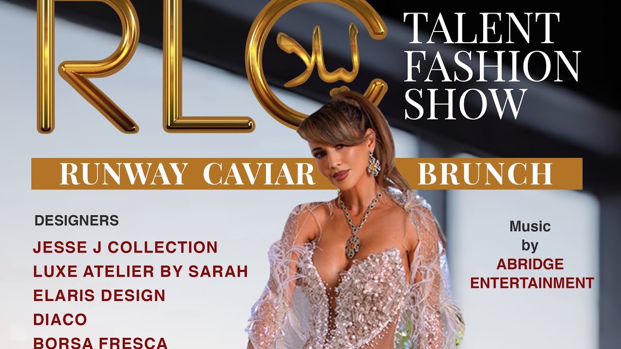 RLC Talent Fashion Show Runway Caviar Brunch by Leila Ciancaglini