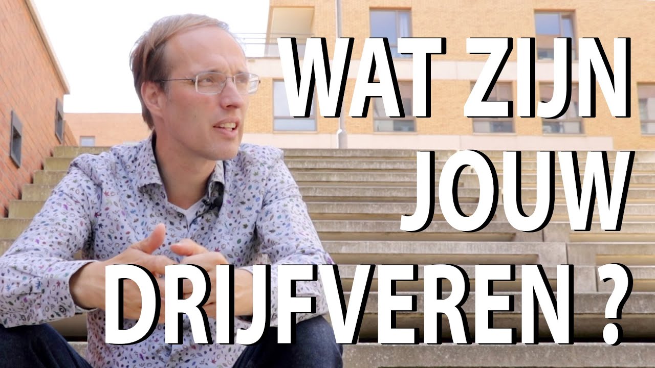 Wat zijn jouw drijfveren?