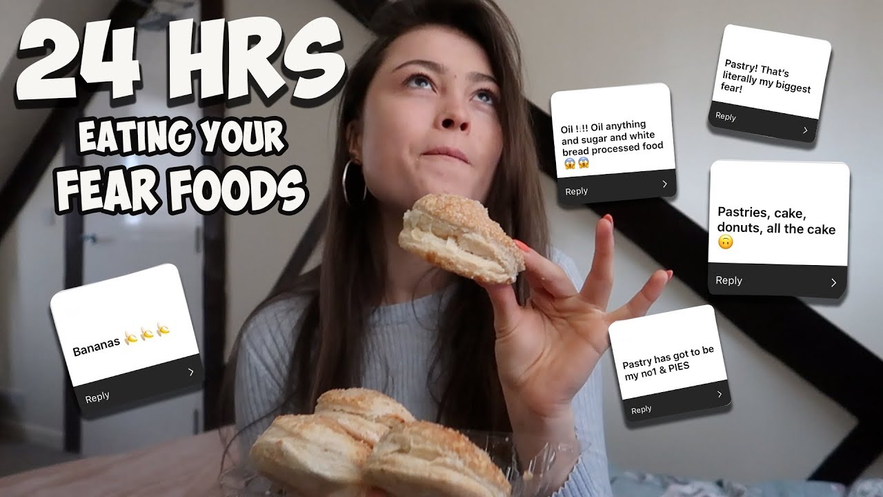 24 HOURS EATING YOUR FEAR FOODS