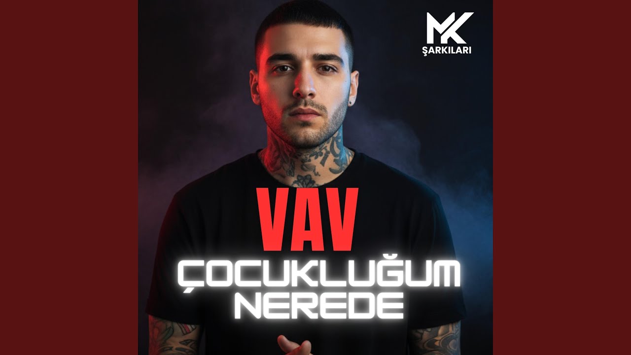 Çocukluğum Nerede (feat. VaV)