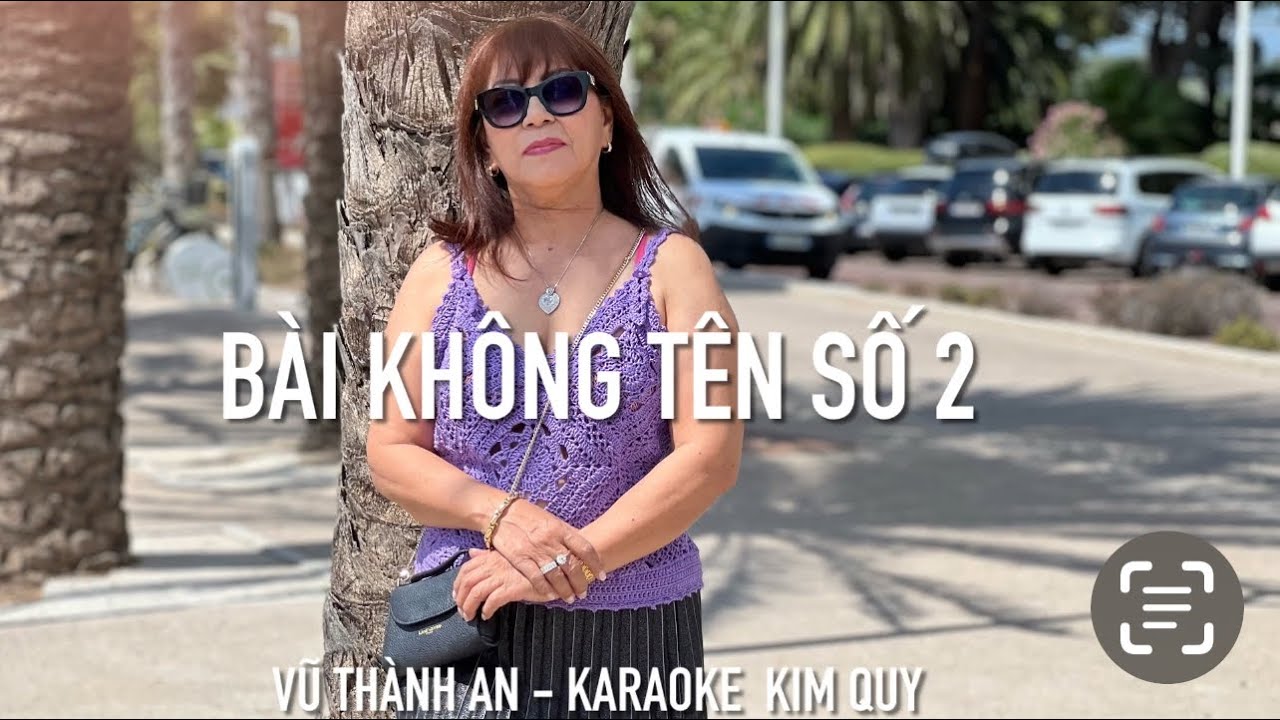 7 Août 2025 - Bài Không Tên Số 2 - Vũ Thành An - karaoke Kim Qui - Bouvier TT 🇫🇷 Covers 🌹