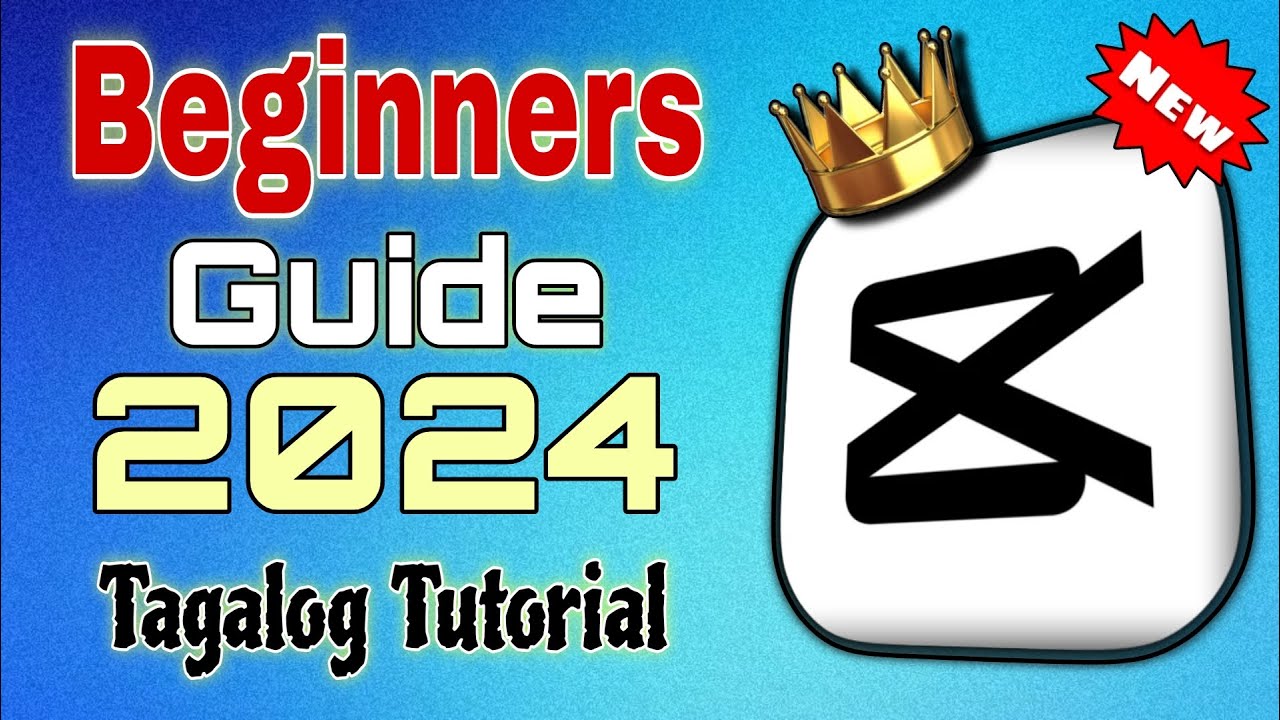 CAPCUT BEGINNERS GUIDE | TAGALOG TUTORIAL