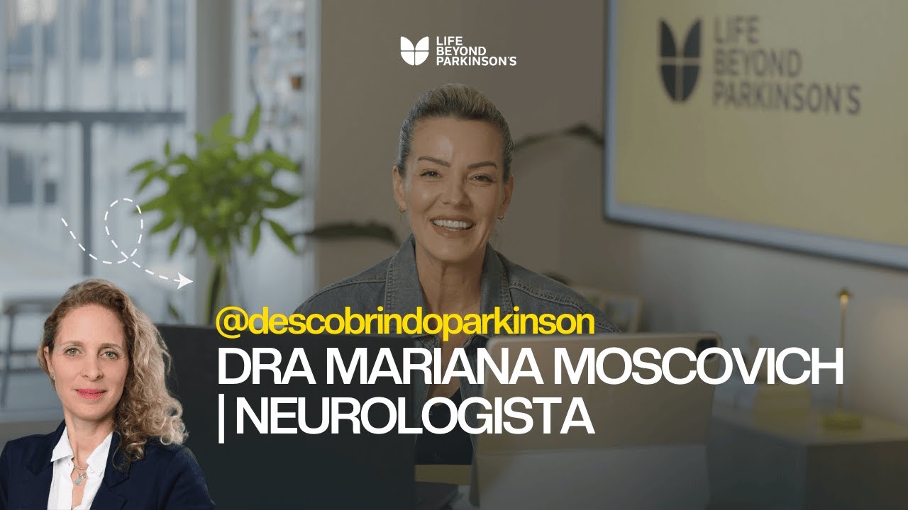 Bate-papo com a Dra. Mariana Moscovich | Neurologista especialista em Parkinson
