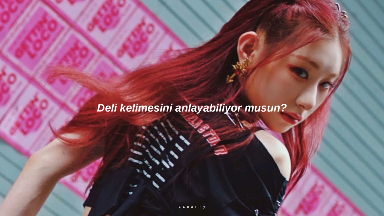 ITZY - Loco (Türkçe Çeviri)