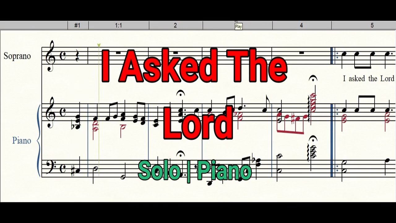 I Asked The Lord | Solo | SATB | Piano