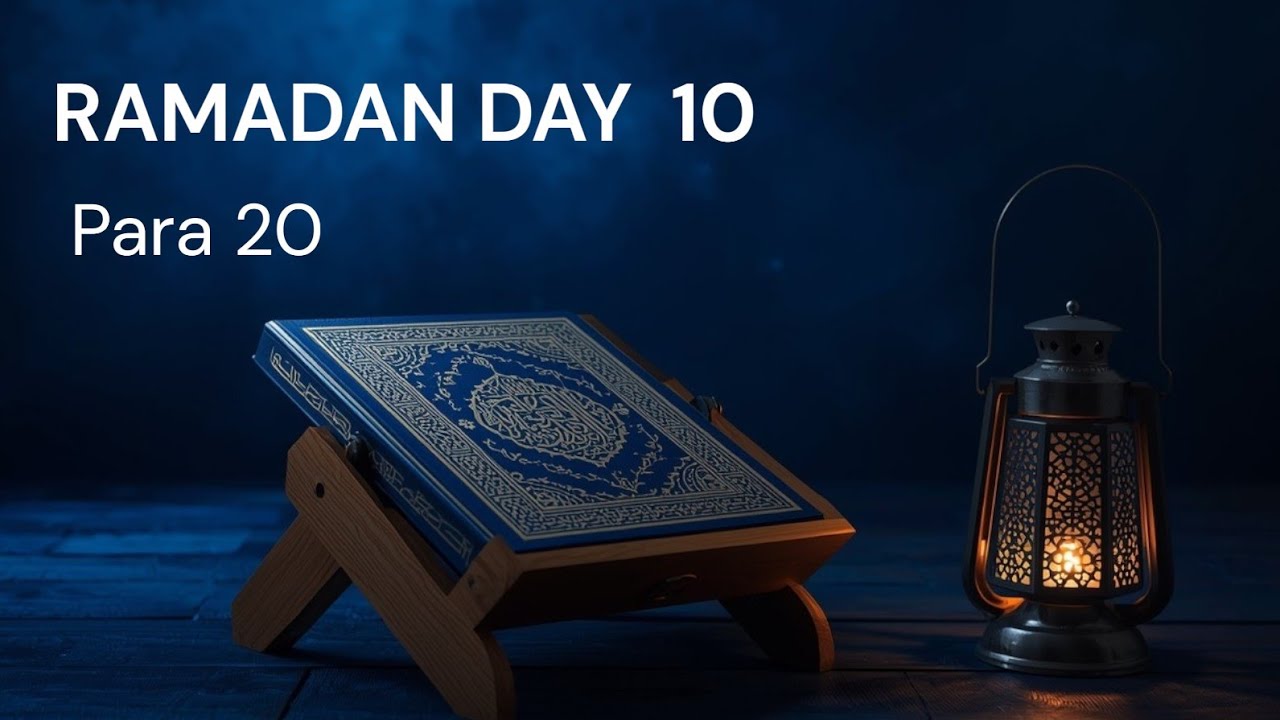 Ramadan Day 10 | Quran Revision | Para 20 | Calm Recitation