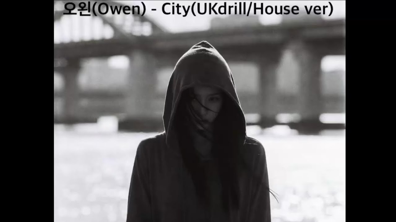 Owen Ovadoz(오왼) - City (UK Drill x House Reimagined)
