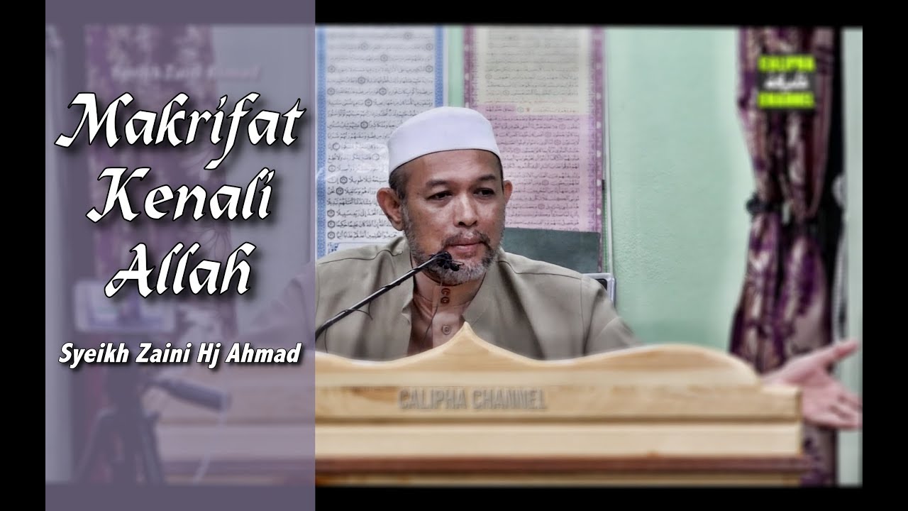 Makrifat - Kenal Allah | Syeikh Zaini Hj Ahmad