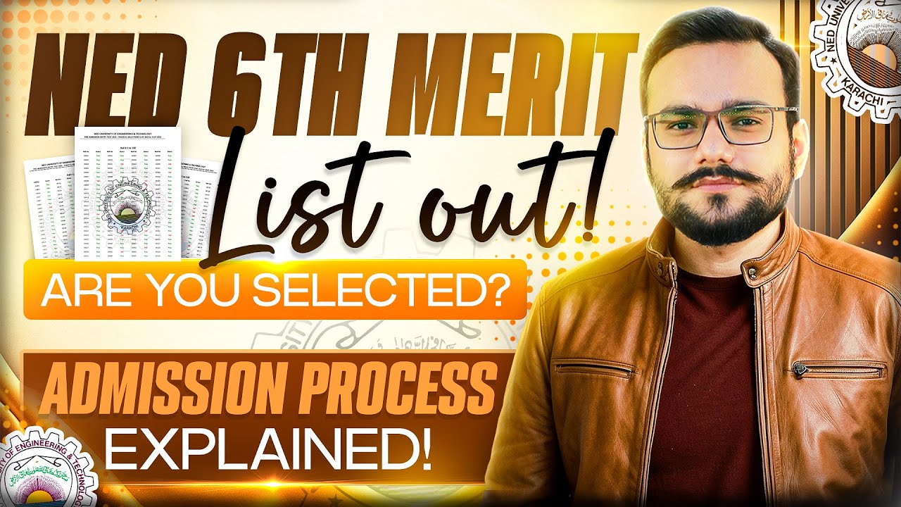 NED 2025 6th Merit List Understanding | Closing | Karachi University Prep 2025 | UBIT CS SE PREP