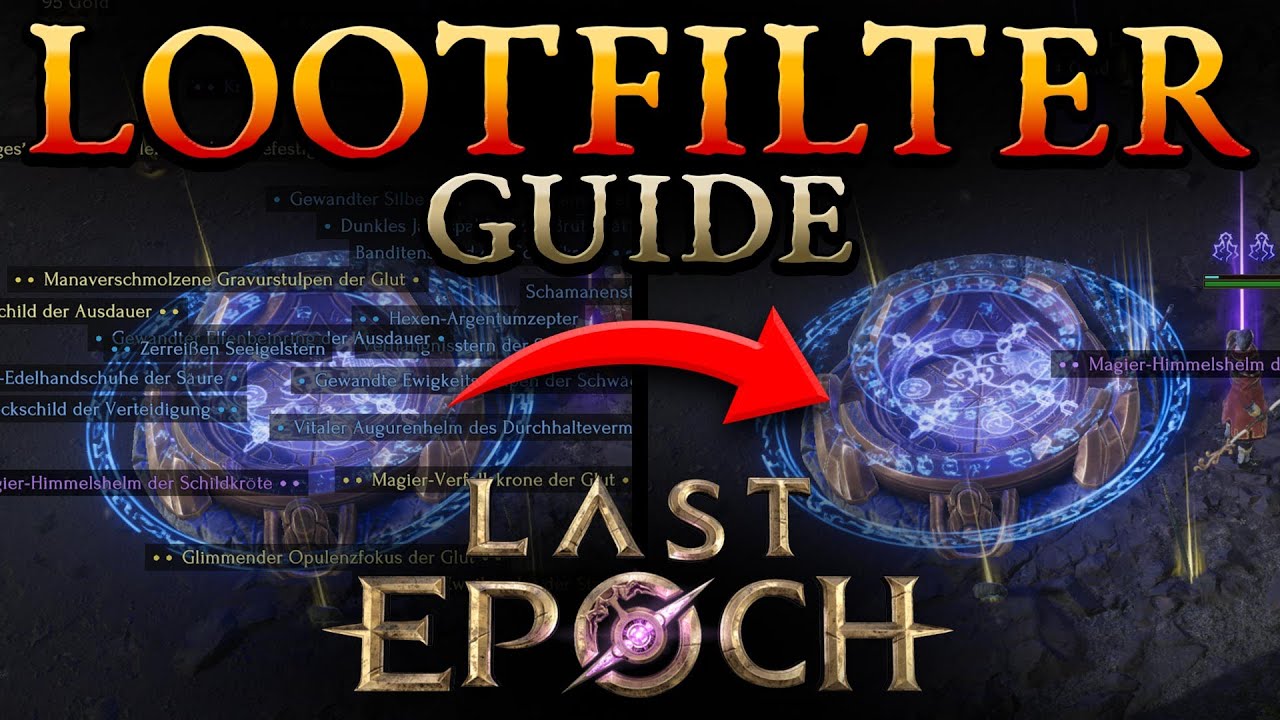 Der LOOTFILTER von Last Epoch ist GENIAL!