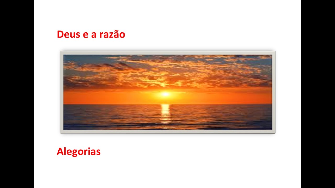1 - Deus e a razão: alegorias
