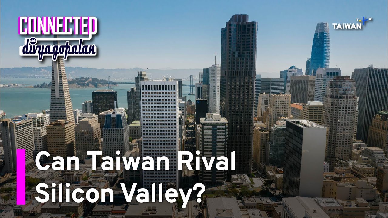 Taiwan Vs. Silicon Valley: Can Taiwan Create a Startup Hub of Its Own?| Connected with Divya Gopalan