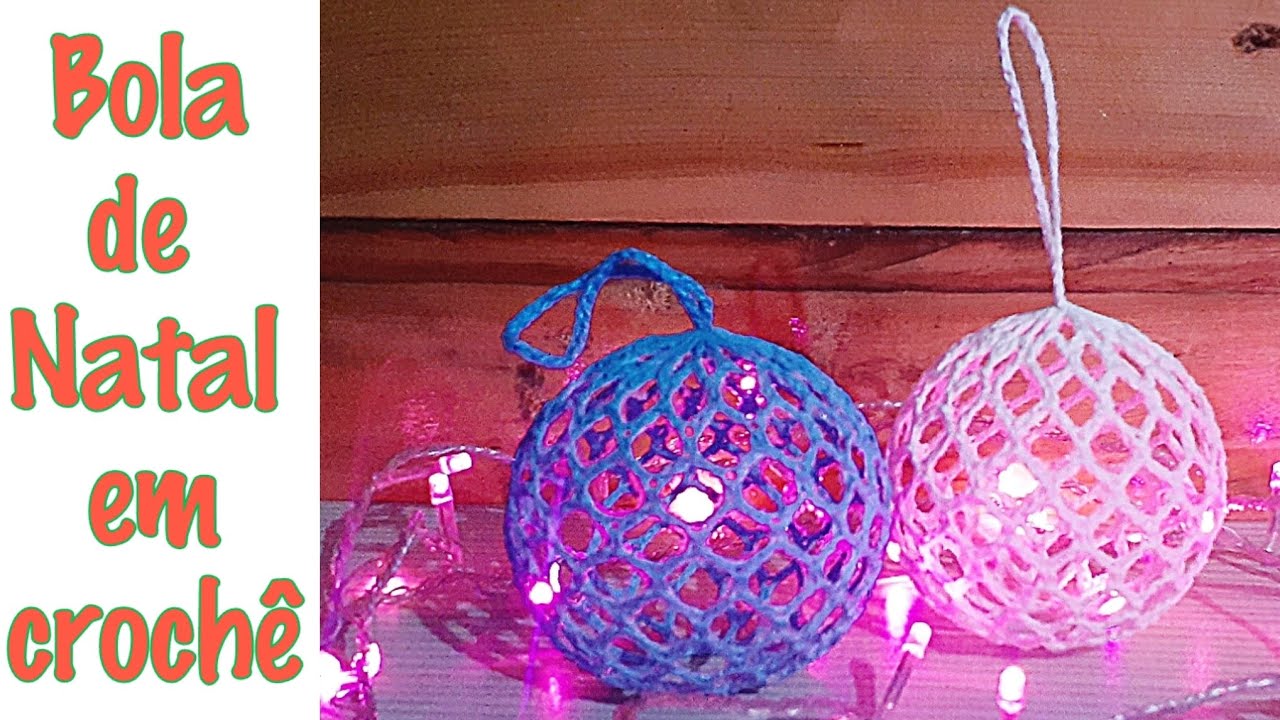 Bola de Natal em croch&ecirc;, passo a passo f&aacute;cil e r&aacute;pido - Dengo de Mainha💝