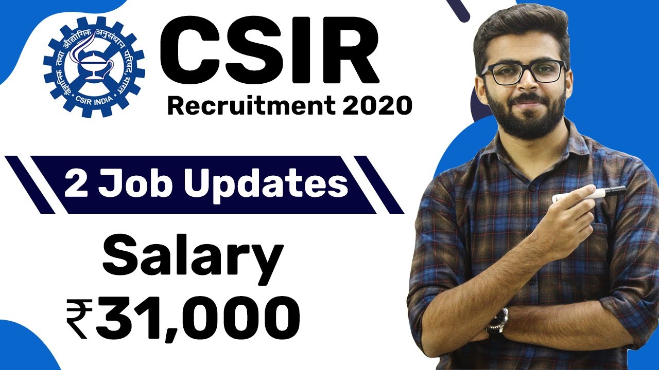 CSIR Recruitment 2020 | Salary ₹31,000 | NO FEE | Latest Job Updates 2020