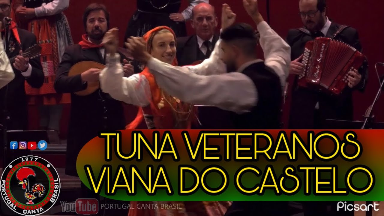 Tuna Veteranos de Viana do Castelo - Grupo Etnográfico de Areosa - Portugal Canta Brasil