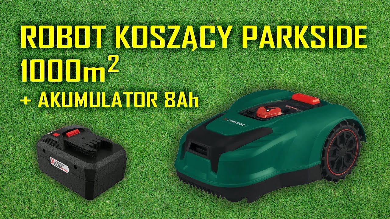Robot koszący Parkside, bateria 8Ah, moje wrażenia z użytkowania