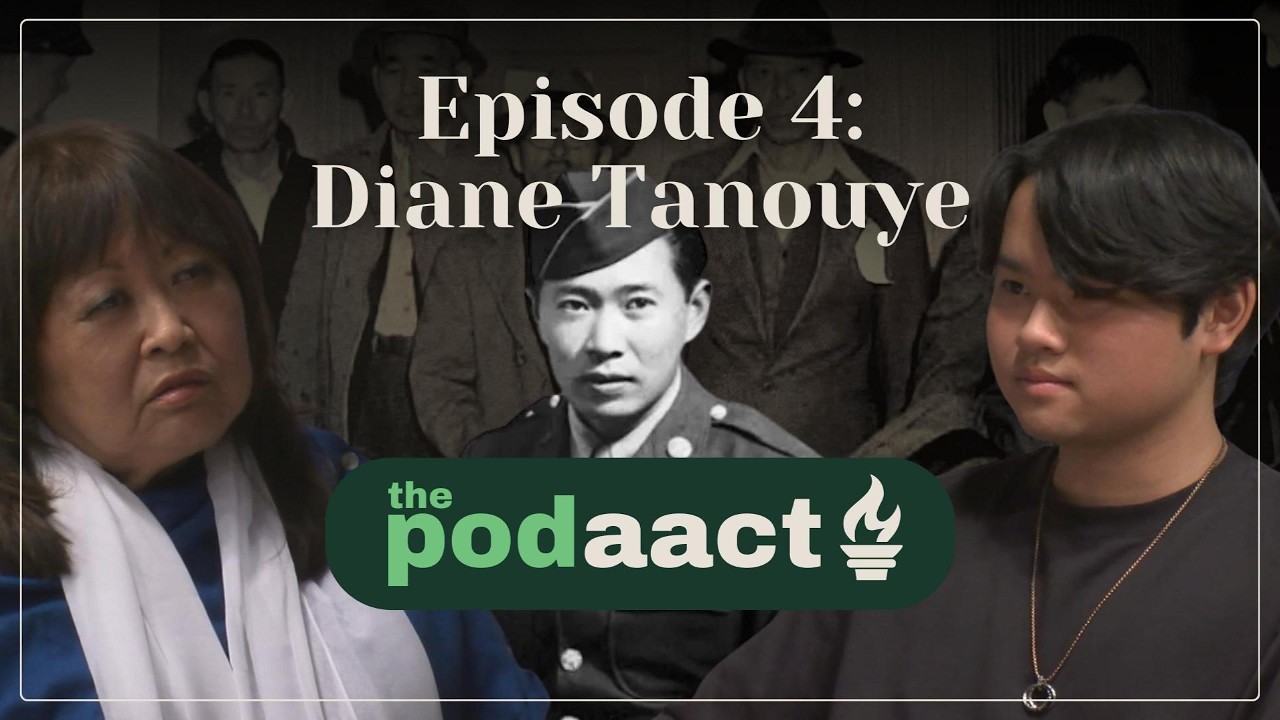 Diane Tanouye | The PodAACT Ep. 4 with Dylan Wakayama