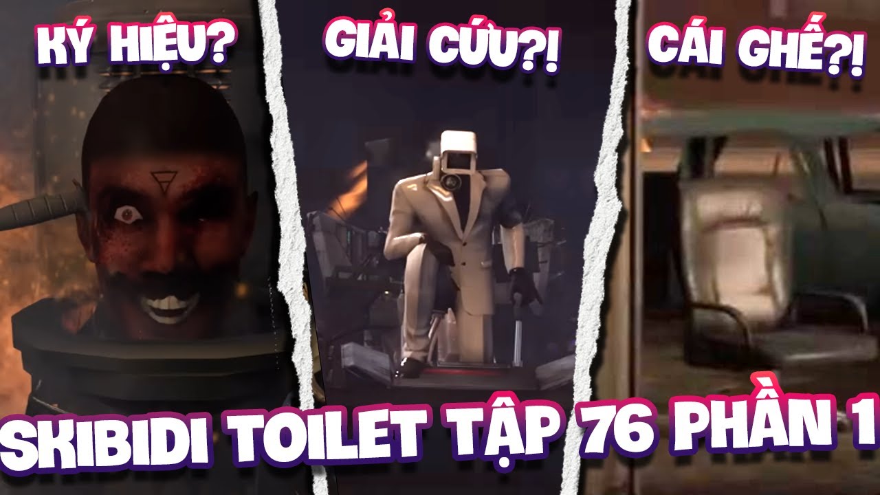 PHÂN TÍCH TẬP 76 PHẦN 1 | PHE LIÊN MINH VÀ TOILET BẮT ĐẦU LẬT KÈO!! | SKIBIDI TOILET
