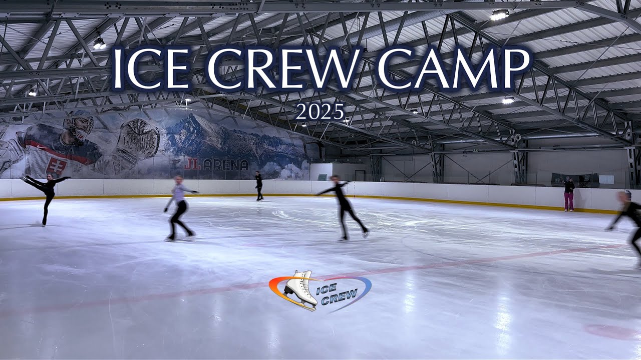 ICE CREW CAMP 2025 / FIGURE SKATING CAMP / ICE SKATING CAMP